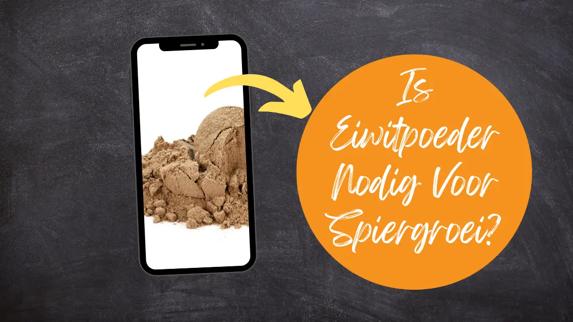 Is Eiwitpoeder Nodig Voor Spiergroei